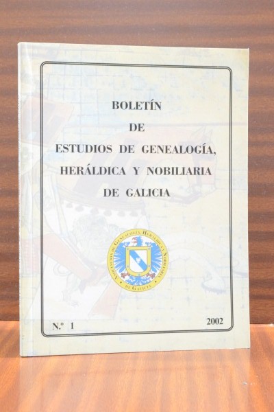 ESTUDIOS DE GENEALOGA, HERLDICA Y NOBILIARIA DE GALICIA. Boletn n 1